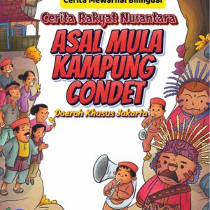 Cover Cerita Rakyat Nusantara Daerah Khusus Jakarta; Asal Mula Kampung Condet_11zon (1)