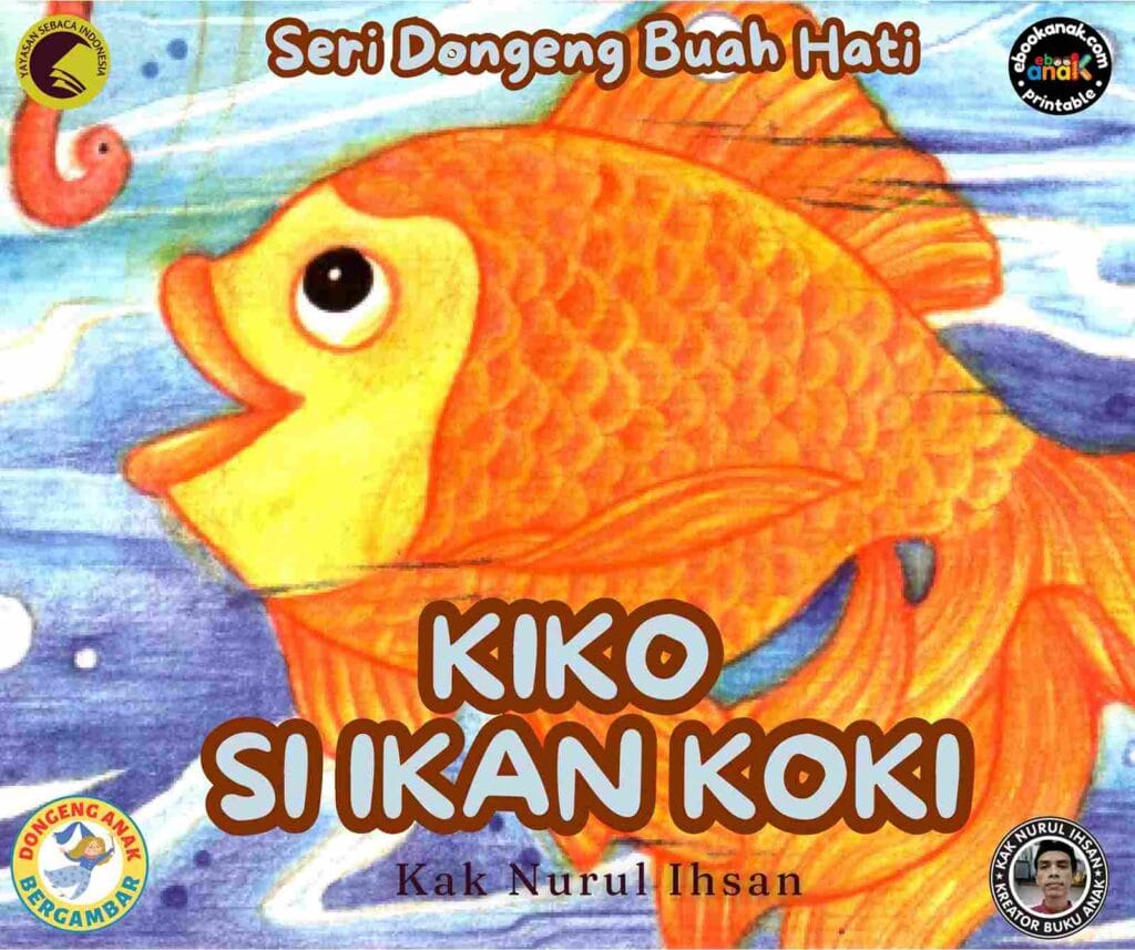 E114 Seri Dongeng Buah Hati; Kiko Si Ikan Koki