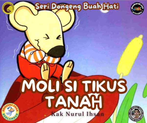 E115 Seri Dongeng Buah Hati; Moli Si Tikus Tanah