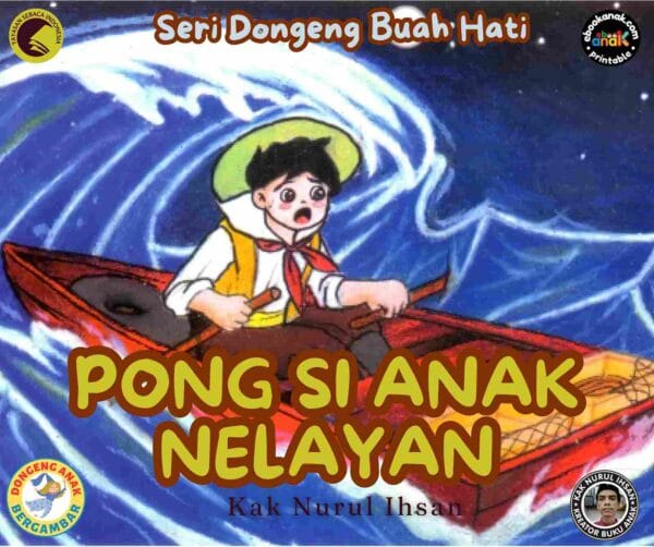 E116 Seri Dongeng Buah Hati; Pong Si Anak Nelayan