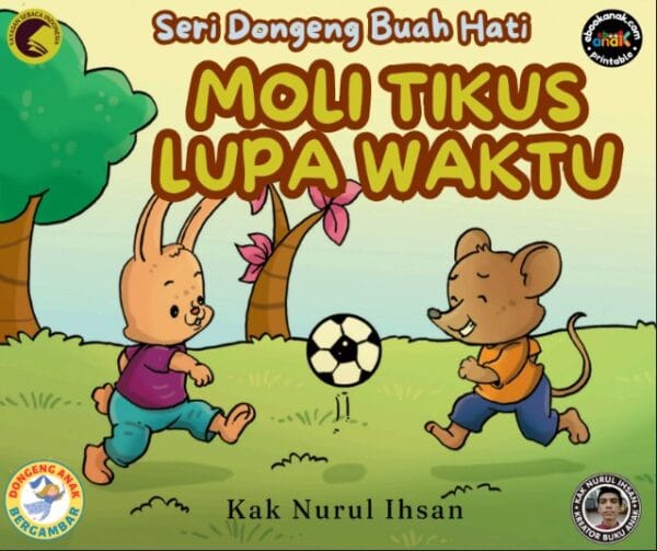 E229 Seri Dongeng Buah Hati; Moli Tikus Lupa Waktu_11zon