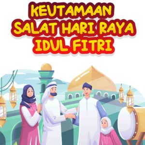 Komik Puasa Ramadhan; Keutamaan Salat Hari Raya Idul Fitri; E317_11zon