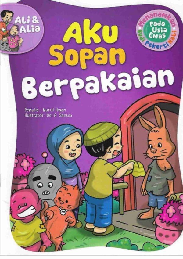 Cover Menanamkan Budi Pekerti Nabi pada Usia Emas Aku Sopan Berpakaian E260125_11zon