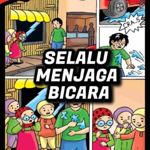 Komik Hadis & Adab Anak Muslim; Selalu Menjaga Bicara; E170325