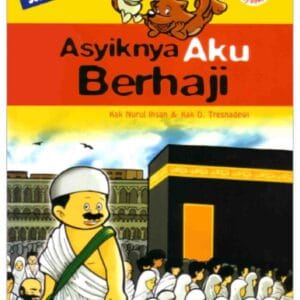 Seri Fiqih Anak Asyiknya Aku Berhaji E15032025