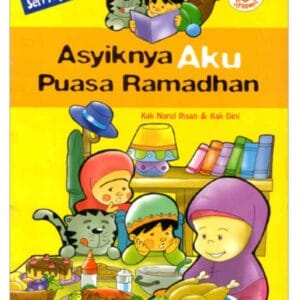 Seri Fiqih Anak Asyiknya Aku Puasa Ramadhan E15032025