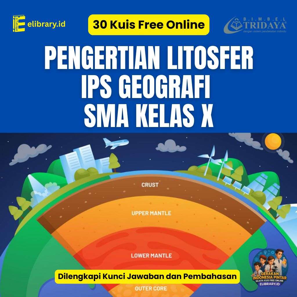30 Kuis Free Online Pengertian Litosfer IPS Geografi SMA Kelas X