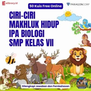 50 Kuis Free Online Ciri Ciri Makhluk Hidup IPA Biologi SMP Kelas VII