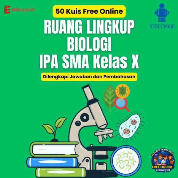50 Kuis Free Online Ruang Lingkup Biologi IPA SMA Kelas X