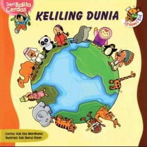 Seri Balita Cerdas Keliling Dunia