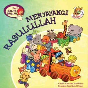 Seri Balita Saleh Menyayangi Rasulullah cover
