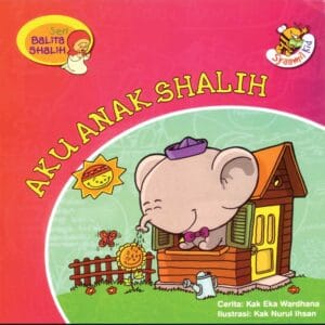 Seri Balita Shalih, Aku Anak Shalih cover