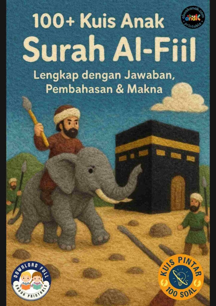 100+ Kuis Anak Surah Al Fill Lengkap dengan jawaban, pembahasan dan makna