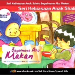 Cover ebook anak Islami “Bagaimana Aku Makan” dari Seri Kebiasaan Anak Shalih, panduan adab makan sesuai sunnah Rasulullah.