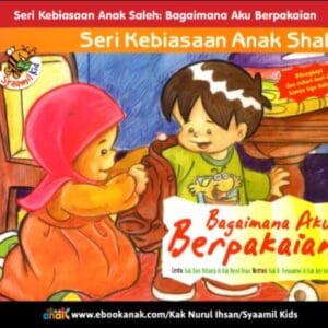 Cover ebook anak Islami “Bagaimana Aku Berpakaian” dari Seri Kebiasaan Anak Shalih, mengajarkan adab berpakaian sesuai sunnah.