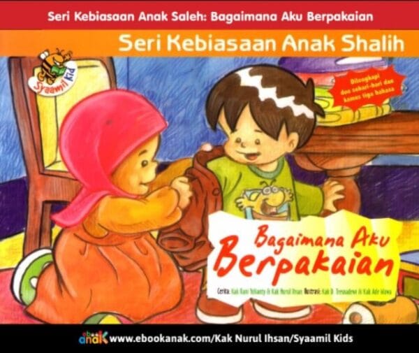Cover ebook anak Islami “Bagaimana Aku Berpakaian” dari Seri Kebiasaan Anak Shalih, mengajarkan adab berpakaian sesuai sunnah.